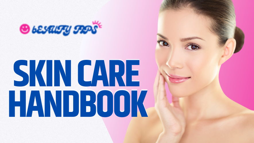 Skin Care Handbook